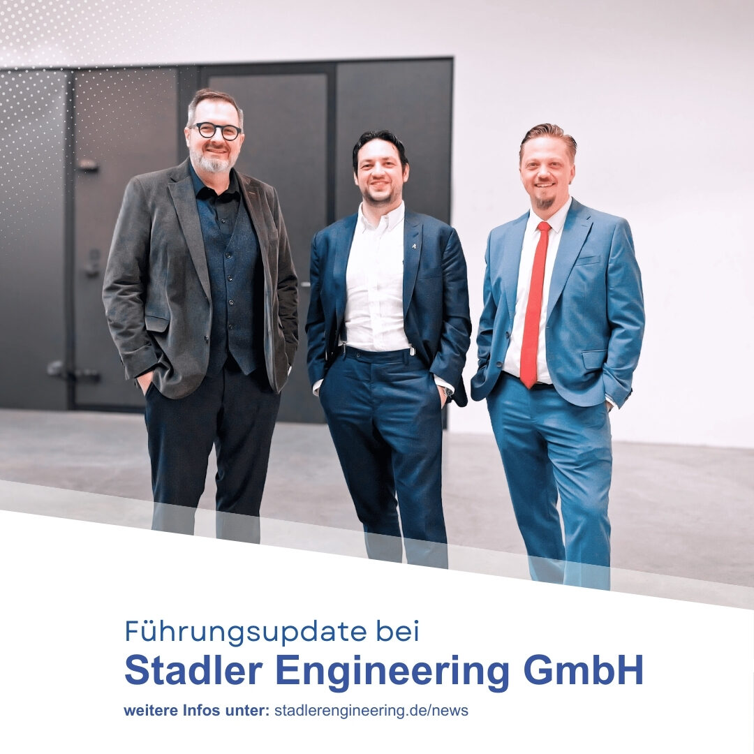 Stadler Engineering GmbH_Update Führungskreis